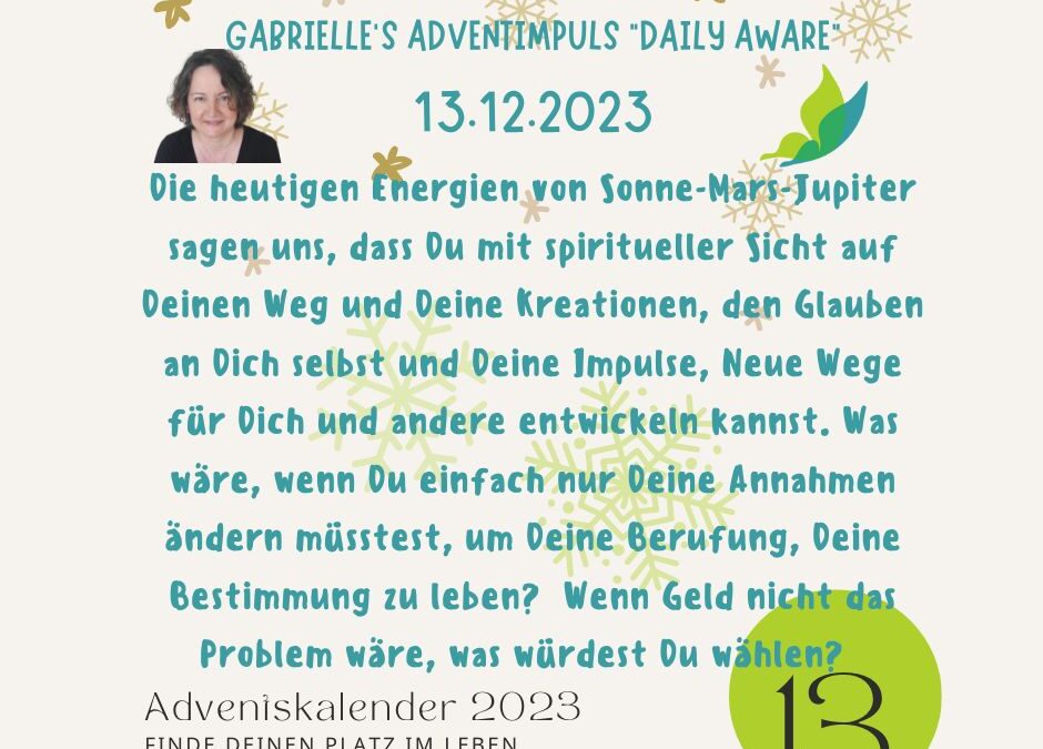 Gabrielle’s Adventimpuls 13.12.2023: