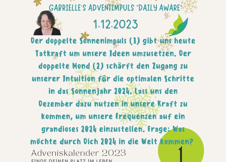 Gabrielle’s Adventimpuls 1.12.2023: