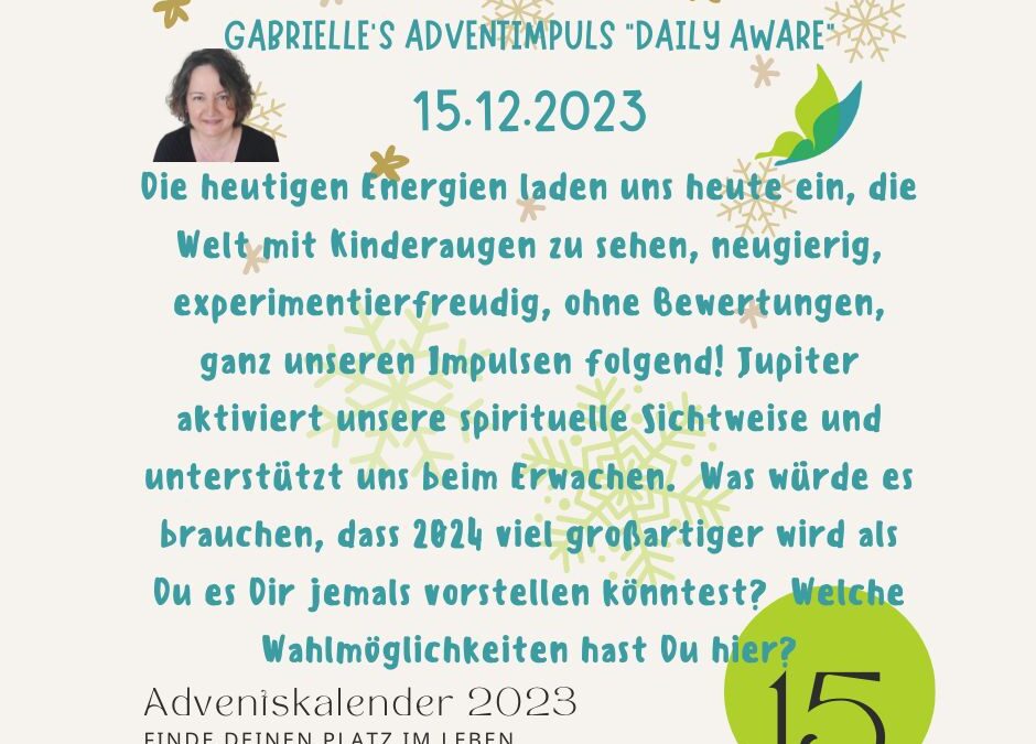 Gabrielle’s Adventimpuls 15.12.2023: